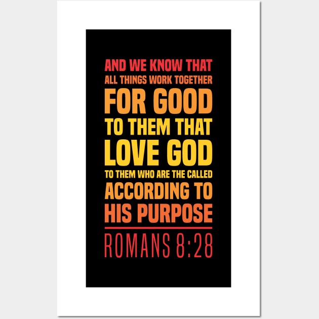 The Christian's Confidence - Romans 8:28 - Bible Scripture Wall Art by Vector-Artist